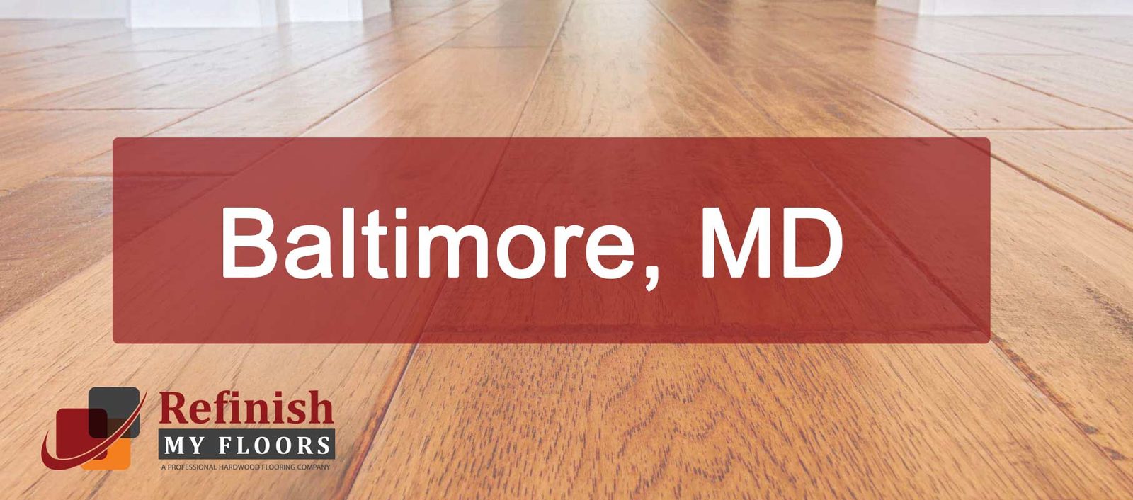 Hardwood floor refinishing in Baltimore, MD – Refinish My Floors