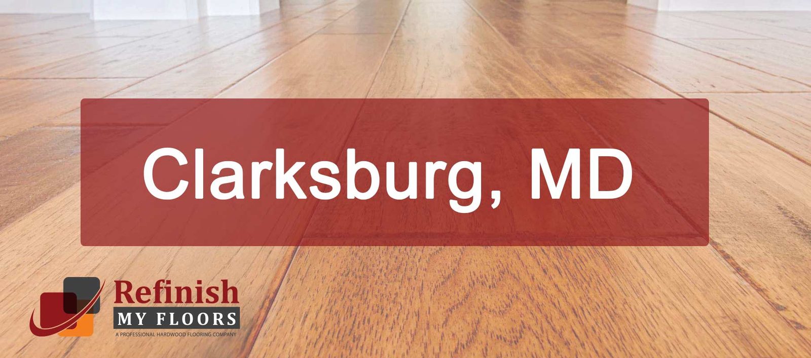 Hardwood floor refinishing in Clarksburg, MD – Refinish My Floors