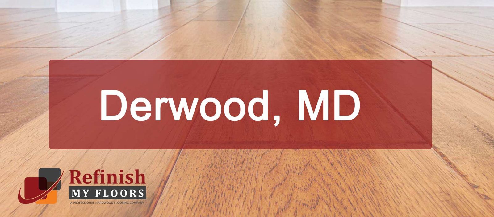 Hardwood floor refinishing in Derwood, MD – Refinish My Floors