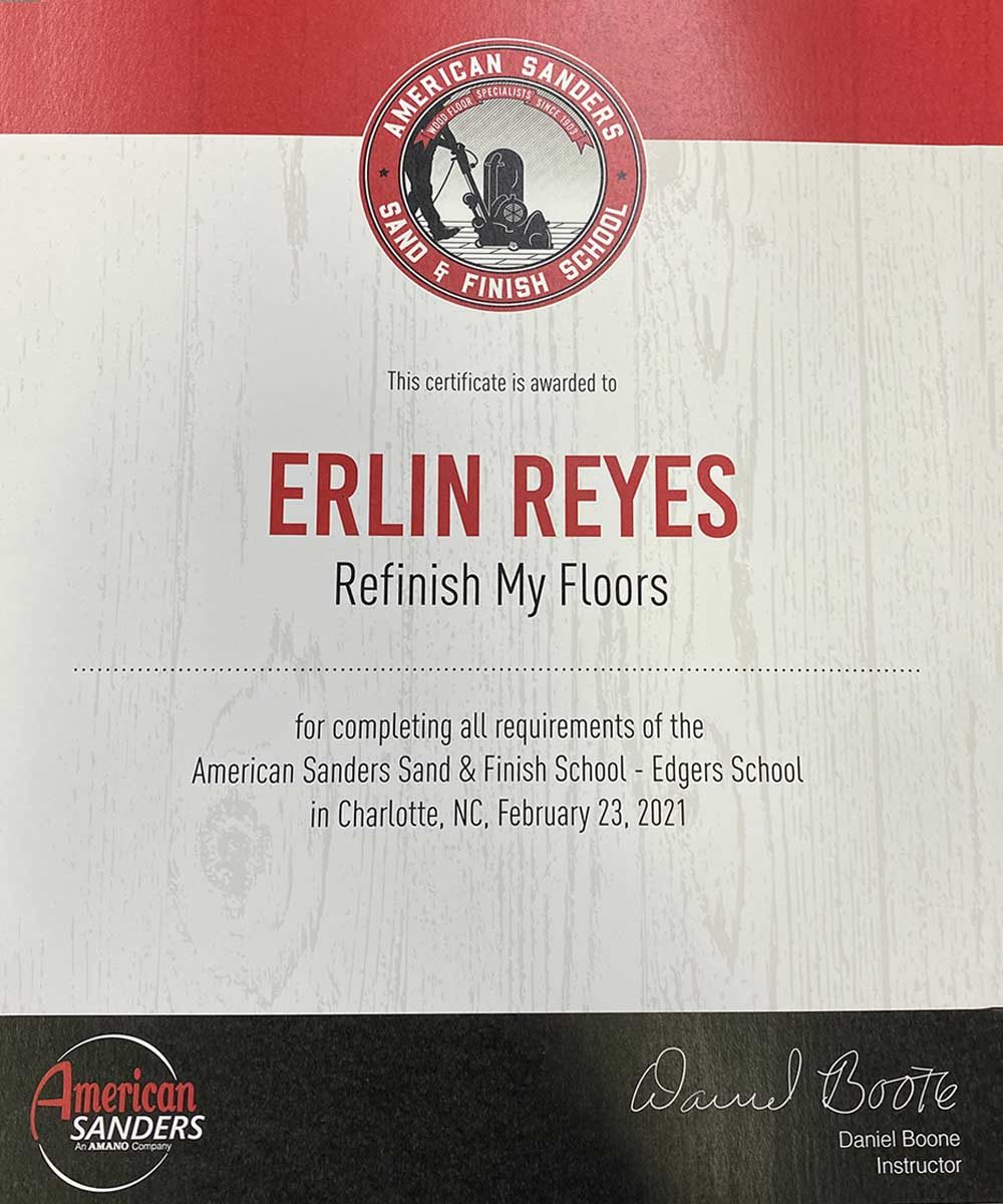 American Sanders Sand & Finish School certificate awarded to Erlin Reyes of Refinish My Floors