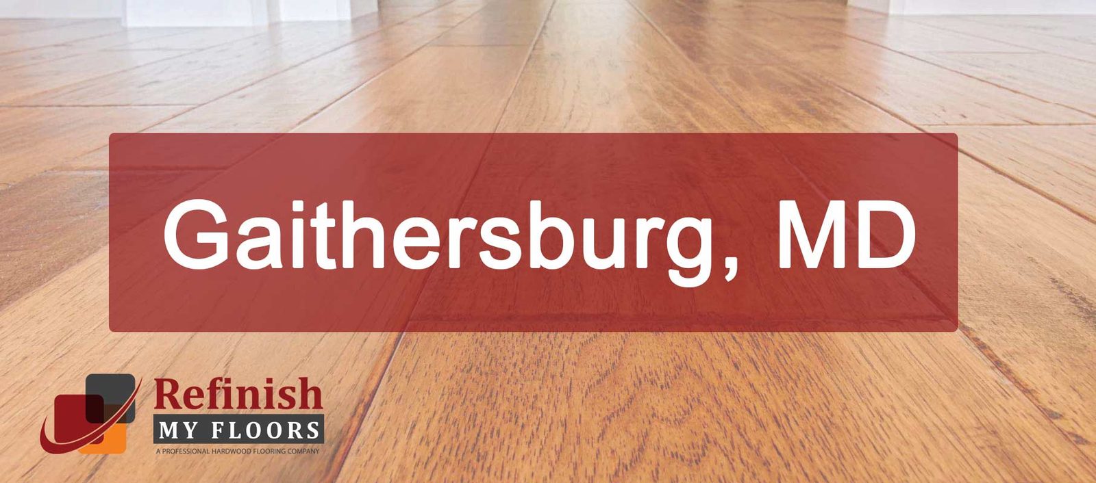 Hardwood floor refinishing in Gaithersburg, MD – Refinish My Floors