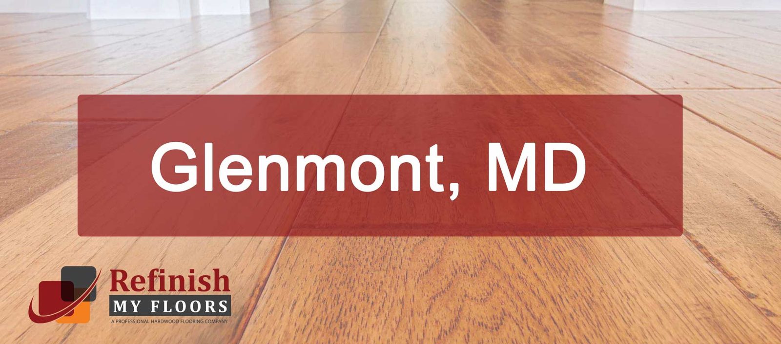 Hardwood floor refinishing in Glenmont, MD – Refinish My Floors