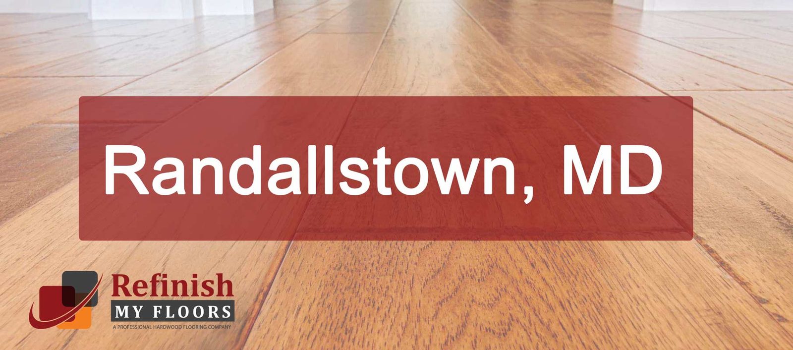 Hardwood floor refinishing in Randallstown, MD – Refinish My Floors